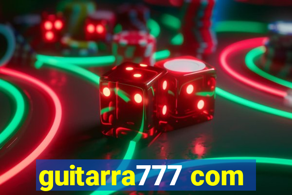 guitarra777 com
